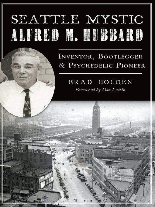 Title details for Seattle Mystic Alfred M. Hubbard by Brad Holden - Available